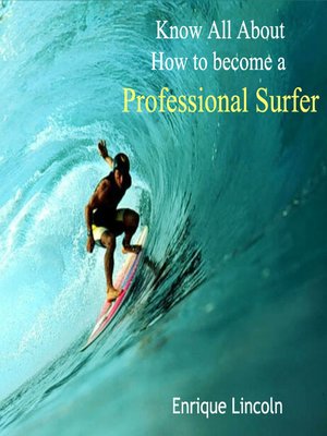 cover image of Know All About How to become a Professional Surfer